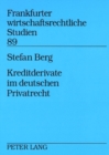 Kreditderivate Im Deutschen Privatrecht - Book