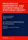 Von Terrorismusbekaempfung Bis Klimaschutz : Beitraege Zum 32. Oesterreichischen Voelkerrechtstag 2007 in Altaussee - Book
