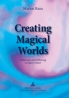 Creating Magical Worlds : Otherness and Othering in "Harry Potter" - Book