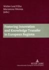 Fostering Innovation and Knowledge Transfer in European Regions - Book