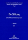 Die Stiftung : Jahreshefte Zum Stiftungswesen- 2. Jahrgang / 2008 - Book