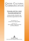 Translation Und Transgression : Interkulturelle Aspekte Der Uebersetzung(swissenschaft)- Redaktion: Michaela Auer - Book