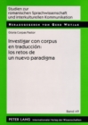 Investigar Con Corpus En Traduccion: Los Retos de Un Nuevo Paradigma - Book