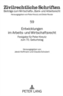 Entwicklungen Im Arbeits- Und Wirtschaftsrecht : Festgabe Fuer Peter Kreutz Zum 70. Geburtstag - Book