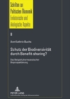 Schutz Der Biodiversitaet Durch Benefit-Sharing? : Das Beispiel Pharmazeutischer Bioprospektierung - Book