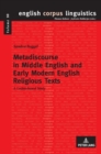 Metadiscourse in Middle English and Early Modern English Religious Texts : A corpus-based study - Book