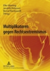 Multiplikatoren Gegen Rechtsextremismus - Book