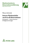 Interne Markenstaerke Von B-To-B-Unternehmen : Konzeption - Determinanten - Erfolgsauswirkungen - Book