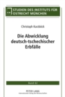 Die Abwicklung Deutsch-Tschechischer Erbfaelle - Book