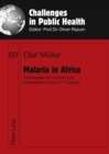 Malaria in Africa : Challenges for Control and Elimination in the 21 st  Century - Book