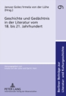 Geschichte Und Gedaechtnis in Der Literatur Vom 18. Bis 21. Jahrhundert - Book