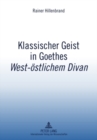 Klassischer Geist in Goethes «West-Oestlichem Divan» - Book