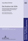 Das Studium Der Stille : Deutschsprachige Gegenwartsliteratur Im Spannungsfeld Von Gnostizismus, Philosophie Und Mystik. Heinrich Boell, Botho Strauss, Peter Handke, Ralf Rothmann - Book