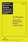Die Umsetzung Der Enforcement-Richtlinie Ins Deutsche Recht : Unter Besonderer Beruecksichtigung Der Umsetzung Des Art. 7 Rl - Book