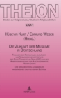 Die Zukunft der Muslime in Deutschland : Tagungen der Kommunalen Auslaender- und Auslaenderinnenvertretung der Stadt Frankfurt am Main (KAV) und der Arbeitsgemeinschaft der Auslaenderbeiraete Hessen ( - Book