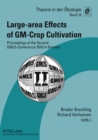 Large-area Effects of GM-Crop Cultivation : Proceedings of the Second GMLS-Conference 2010 in Bremen - Book