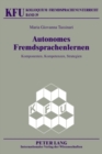 Autonomes Fremdsprachenlernen : Komponenten, Kompetenzen, Strategien - Book