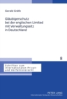 Glaeubigerschutz Bei Der Englischen Limited Mit Verwaltungssitz in Deutschland : Eine Europarechtliche Untersuchung - Book