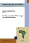 Low-Input Agricultural Technologies for Sub-Saharan Africa - Book