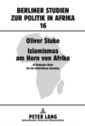 Islamismus am Horn Von Afrika : Al-Shabaabs Rolle Feur Die Entwicklung Somalias - Book