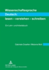Wissenschaftssprache Deutsch : lesen - verstehen - schreiben: Ein Lehr- und Arbeitsbuch - Book
