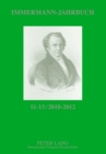 Immermann-Jahrbuch 11-13 / 2010-2012 : Beitraege Zur Literatur- Und Kulturgeschichte Zwischen 1815 Und 1840 - Book