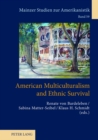 American Multiculturalism and Ethnic Survival - Book