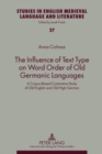 The Influence of Text Type on Word Order of Old Germanic Languages : A Corpus-Based Contrastive Study of Old English and Old High German - Book
