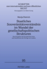 Staatliches Souveraenitaetsverstaendnis Im Wandel Der Gesellschaftspolitischen Strukturen : Eine Perspektive Der Europaeischen Union Nach Inkrafttreten Des Vertrags Von Lissabon - Book