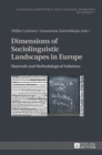 Dimensions of Sociolinguistic Landscapes in Europe : Materials and Methodological Solutions - Book
