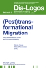(Post)transformational Migration : Inequalities, Welfare State, and Horizontal Mobility - Book