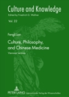Culture, Philosophy, and Chinese Medicine : Viennese Lectures - Book