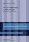 Die Geschaeftsbesorgung Im Schweizerischen Und Deutschen Recht : Eine Rechtsvergleichung Anhand Ausgewaehlter Einzelprobleme - Book