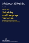 Ethnicity and Language Variation : Grammar and Code-Switching in the Afrikaans Speech Community - Book