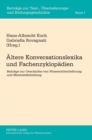 Aeltere Konversationslexika und Fachenzyklopaedien : Beitraege zur Geschichte von Wissensueberlieferung und Mentalitaetsbildung - Book