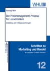 Der Preismanagement-Prozess Fuer Luxusmarken : Gestaltung Und Erfolgsauswirkungen - Book
