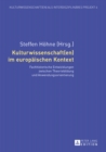 Kulturwissenschaft(en) Im Europaeischen Kontext : Fachhistorische Entwicklungen Zwischen Theoriebildung Und Anwendungsorientierung - Book