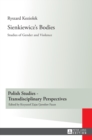 Sienkiewicz’s Bodies : Studies of Gender and Violence - Book
