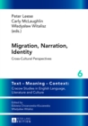 Migration, Narration, Identity : Cross-Cultural Perspectives - Book