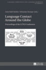 Language Contact Around the Globe : Proceedings of the Lctg3 Conference - Book