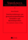 Interkorrelationen Von Generationsspezifischen Varietaeten Und Identitaetsprofilen : Eine Statistische Analyse in Padua - Book