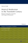 Musical Modernism in the Twentieth Century : Translated by Wojciech Bonkowski - Book