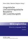 Linguistische Und Soziolinguistische Bausteine Der Luxemburgistik - Book