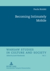 Becoming Intimately Mobile - Book