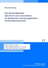 Die Anwendbarkeit Des «Forum Non Conveniens» Im Deutschen Und Europaeischen Zivilverfahrensrecht - Book
