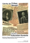 Literatur Der Fruehen Neuzeit Und Ihre Kulturellen Kontexte : Bochumer Ringvorlesung Im Sommersemester 2011 - Book