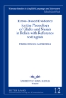 Error-Based Evidence for the Phonology of Glides and Nasals in Polish with Reference to English - Book