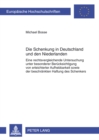 Die Schenkung in Deutschland Und Den Niederlanden : Eine Rechtsvergleichende Untersuchung Unter Besonderer Beruecksichtigung Von Erleichterter Aufhebbarkeit Sowie Der Beschraenkten Haftung Des Schenke - Book