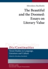 The Beautiful and the Doomed: Essays on Literary Value - Book