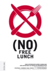 (No) Free Lunch : Eine Interdisziplinaere Sammlung Von Aufsaetzen Zu Sozialen Grundrechten - Book